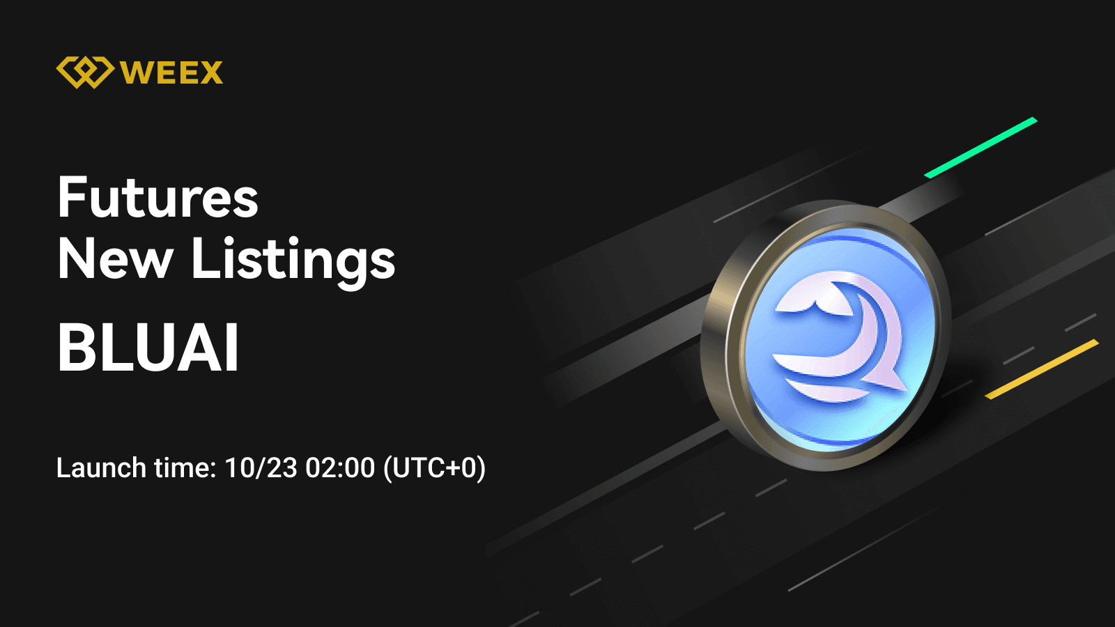 WEEX Futures New Listing: BLUAI USDT Perpetual Contract