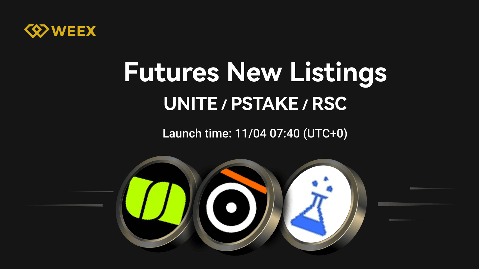 WEEX Futures Lists UNITE USDT, PSTAKE USDT & RSC USDT