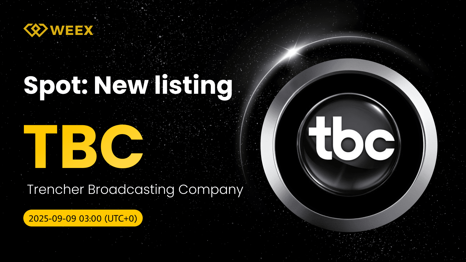 WEEX Launches TBC USDT Spot Pair for Trencher Broadcasting Company Coin