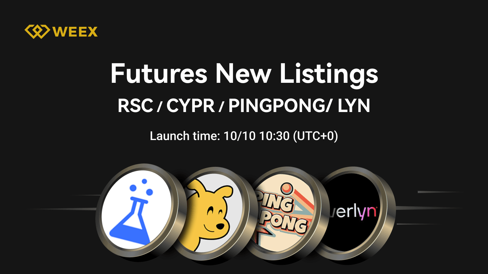 WEEX Lists RSC, CYPR, PINGPONG, LYN USDT Futures