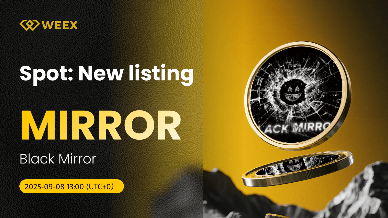 WEEX Opens MIRROR USDT Market for Black Mirror Coin