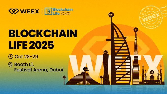 WEEX at Blockchain Life 2025: Connecting Communities and Driving Innovation in Dubai
