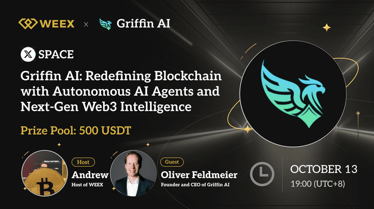 WEEX x Griffin AI AMA 总结： Griffin AI与Agented DeFi的未来