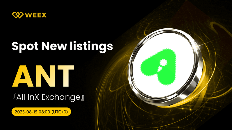 Tüm InX Exchange (ANT) artık WEEX Spot'ta ANT USDT çifti ile listelenmiştir.