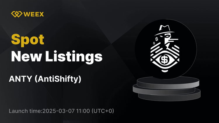 AntiShifty (ANTY) WEEX Spot'ta ANTY USDT Trading Now Live ile Listelendi