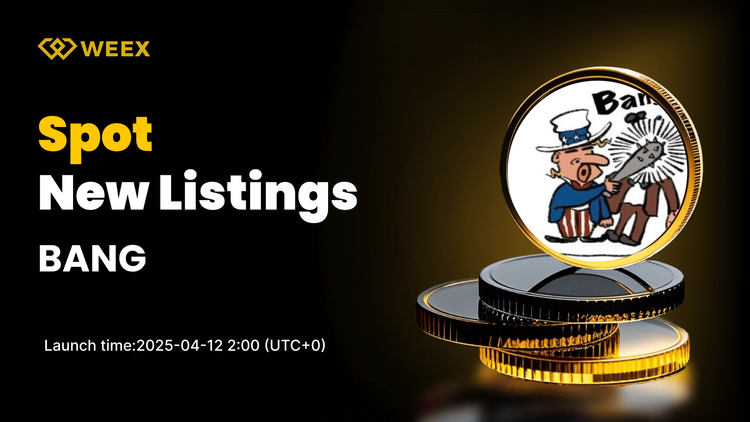 BANG (BANG) Debuts on WEEX Spot — Start Trading the BANG USDT Pair Now