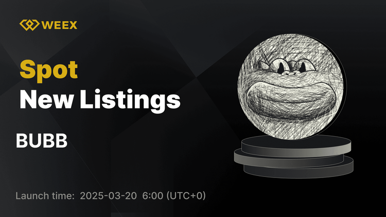 BUBB (Bubb) Gets Listed on WEEX Spot with Bubb USDT Pair Trading