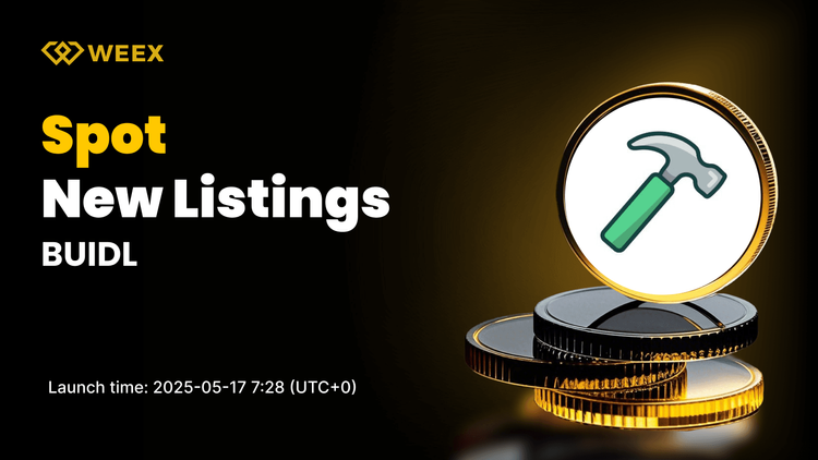 BUIDL USDT Will be Listed on WEEX Spot Trading