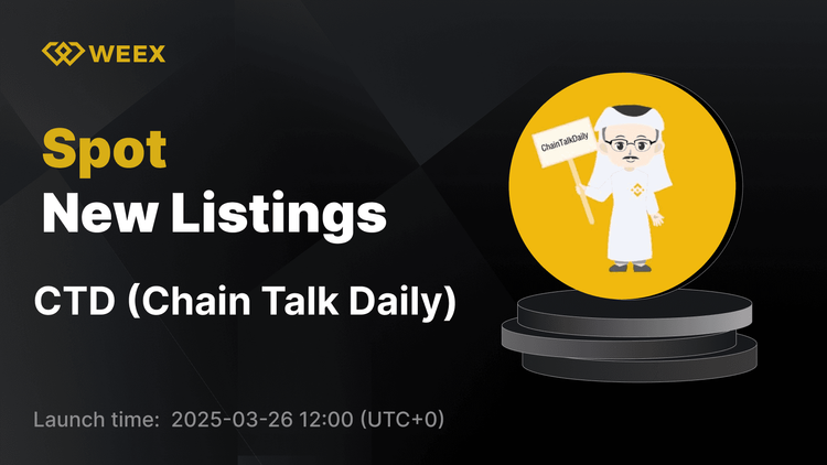 WEEX Welcomes Chain Talk Daily (CTD) with CTD USDT Pair Trading