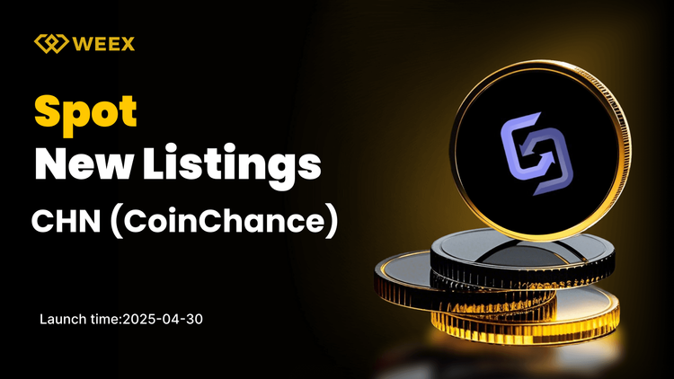 CoinChance (CHN) Listing Confirmed — CHN USDT Spot Pair Coming to WEEX