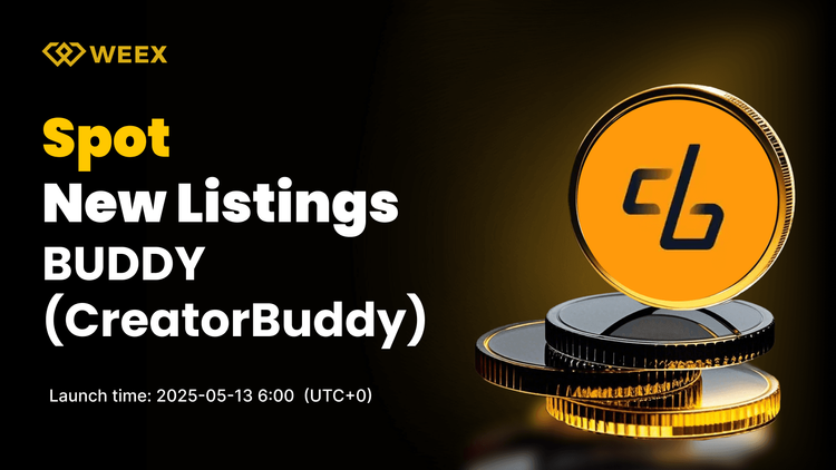 Creator Buddy (BUDDY) Set to Launch on WEEX Spot with BUDDY USDT Trading Available