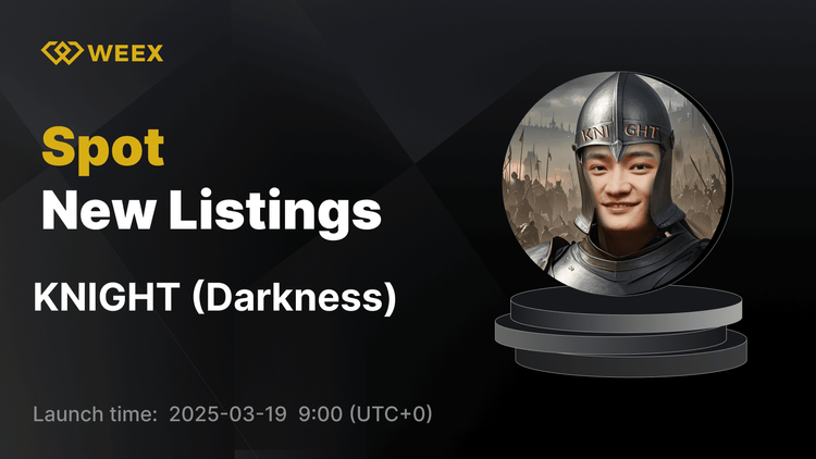Darkness (KNIGHT) Now Listed on WEEX Spot – KNIGHT USDT Pair Trading is Live