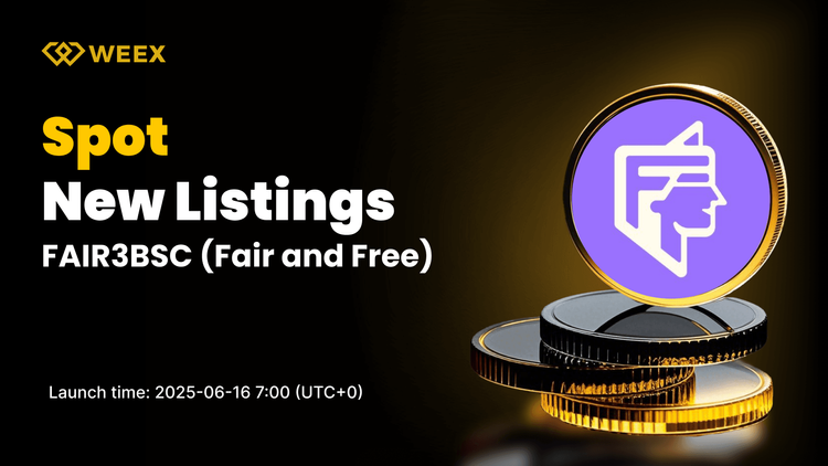 Fair and Free (FAIR3BSC) Set to List on WEEX with FAIR3BSC USDT Spot Pair