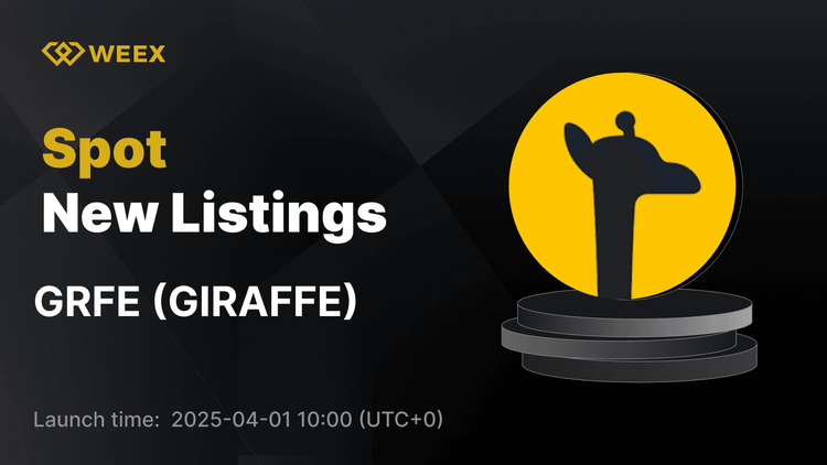 GIRAFFE (GRFE), GRFE USDT Çifti ile WEEX Spot'a Katıldı ve İşlem Görmeye Başladı
