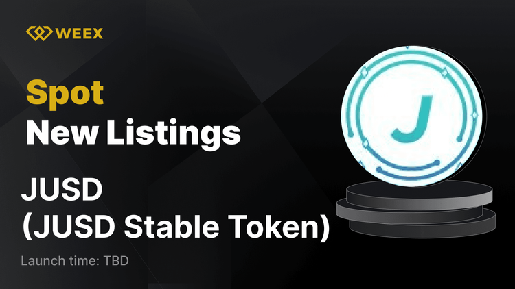 JUSD USDT Trading Begins as JUSD Stable Token (JUSD) Gets Listed on WEEX