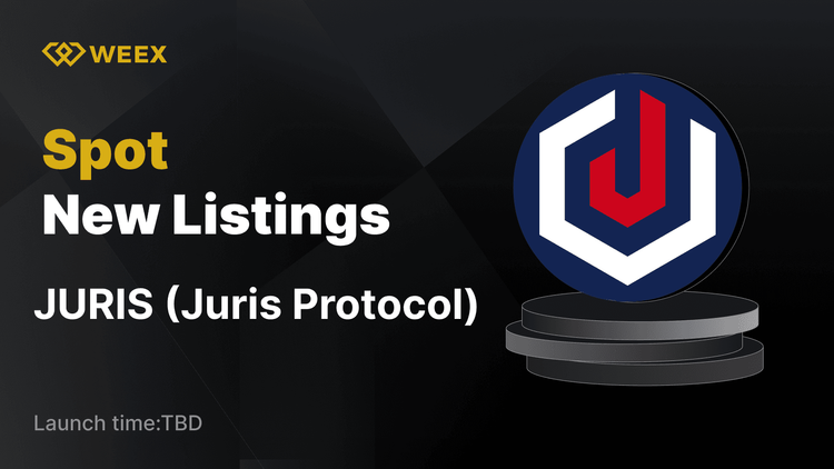 Juris Protokolü (JURIS) WEEX Spot'ta Listelenecek - JURIS USDT Ticareti Çok Yakında