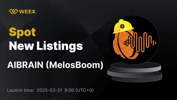 MelosBoom (AIBRAIN) Şimdi WEEX'te Listelendi - AIBRAIN USDT Ticareti Başlıyor