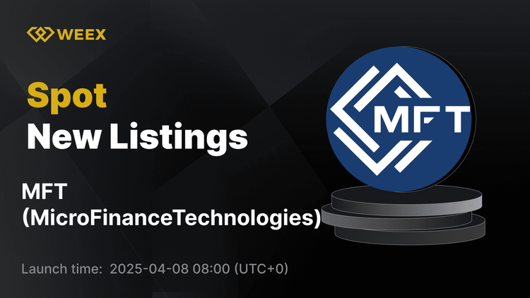MicroFinanceTechnologies (MFT) Debuts on WEEX – Trade MFT USDT Pair