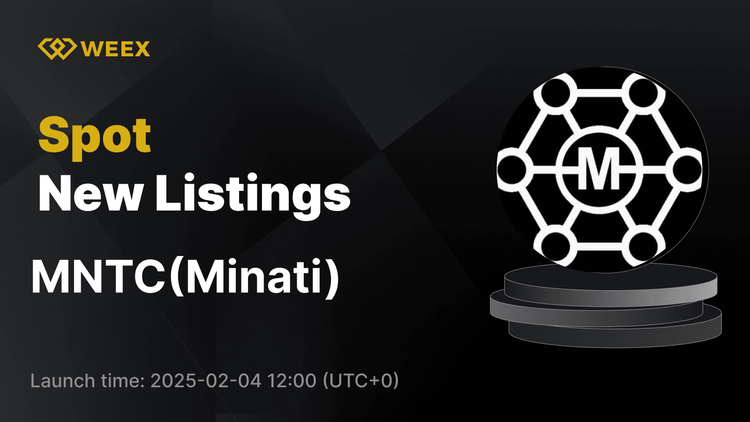 Minati Coin (MNTC) Listelenecek ve MNTC USDT Çifti İşlemleri WEEX'te Açılıyor