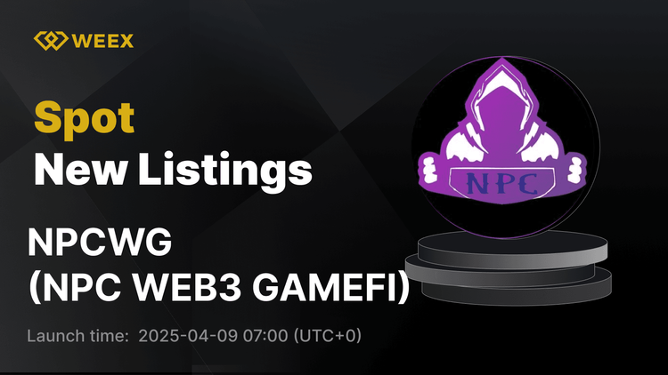 NPC WEB3 GAMEFI (NPCWG) Now Trading on WEEX Spot