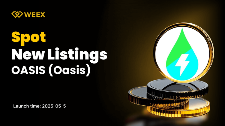 OASIS Will Be Available on WEEX Spot with OASIS USDT Pair Officially Open for Trading