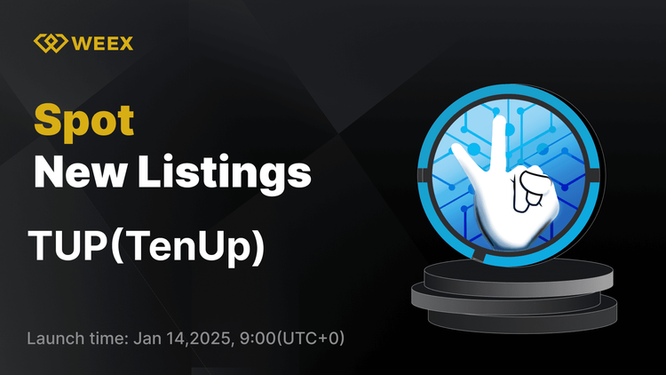 TenUp (TUP) Officially Listed on WEEX Exchange: TUP USDT Pair Now Live