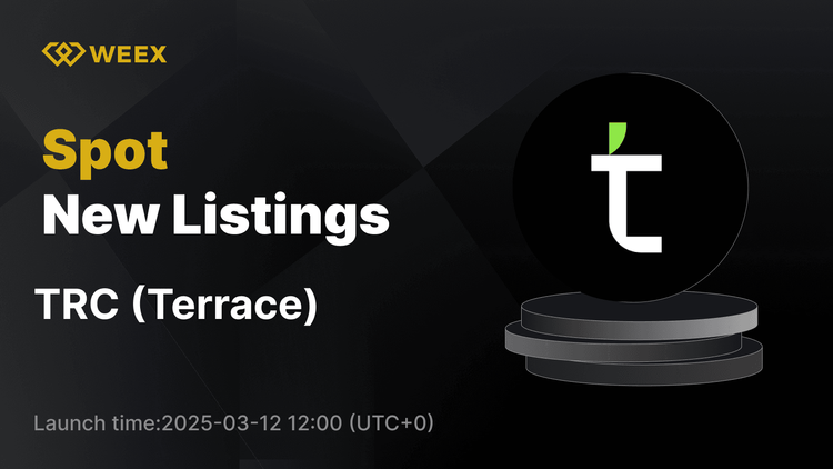 Terrace (TRC) Now Listed on WEEX Spot – TRC USDT Trading Opens