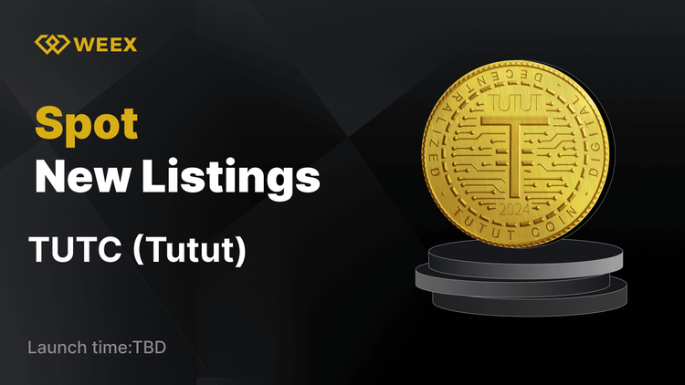 Tutut (TUTC) Listelenecek ve TUTC USDT Çifti WEEX'te İşlem Görmeye Başlıyor
