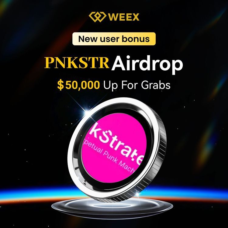 Unlock $50,000 in PNKSTR Tokens Airdrop: WEEX Exchange's New User Registration Bonus Awaits You 