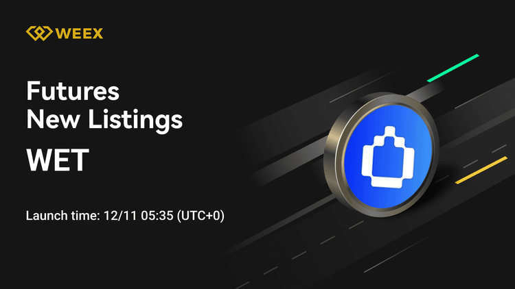 WET USDT Now on WEEX Futures: Trade HumidiFi Coin