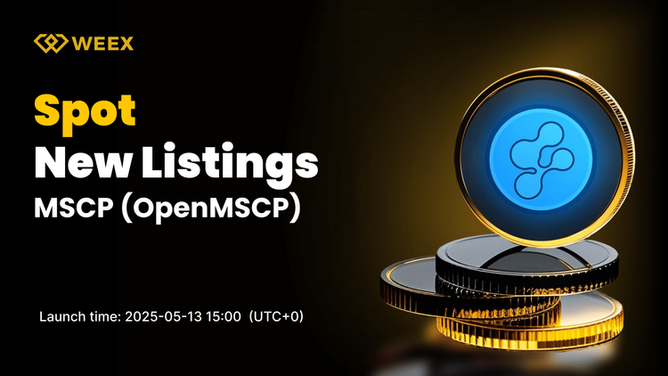 WEEX Welcomes OpenMSCP (MSCP) Listing with MSCP USDT Pair Set to Launch on Spot Market