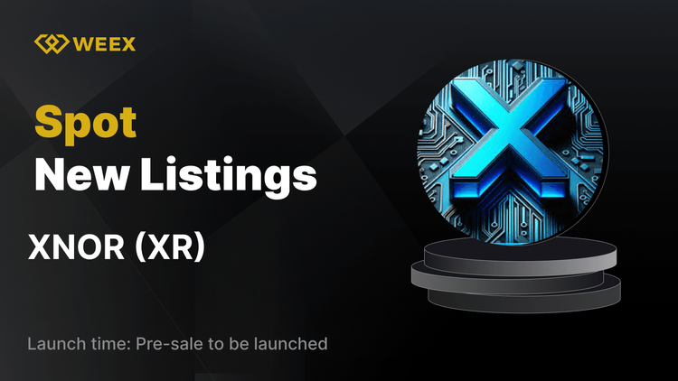 Xnor (XR) WEEX Spot'ta Listelenecek ve XR USDT İşlemleri Yakında Canlıya Alınacak