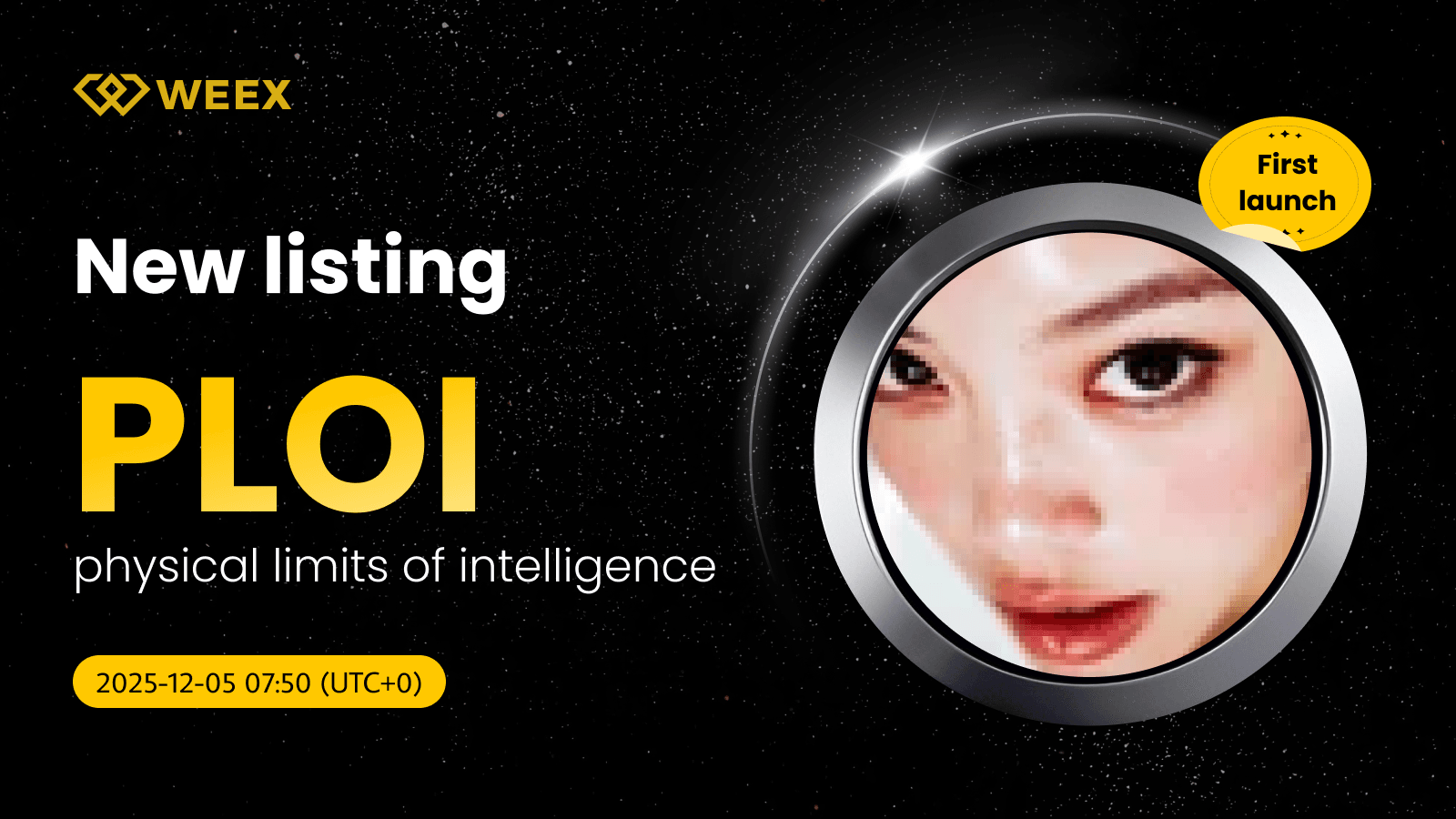 PLOI USDT Live: physical limits of intelligence Coin on WEEX